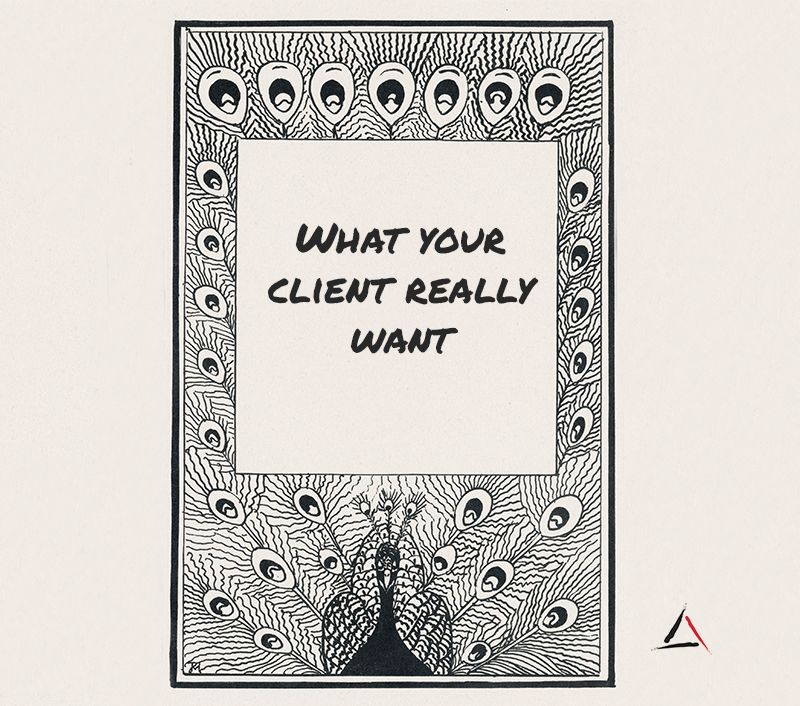 How to identify what your client really wants
